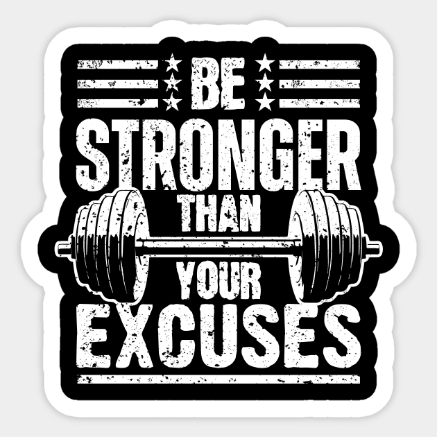 Be Stronger Than Your Excuses Sticker by SergioCoelho_Arts